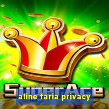 aline faria privacy